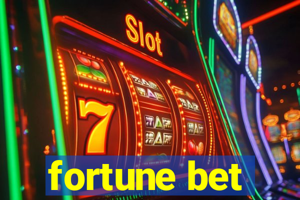 fortune bet